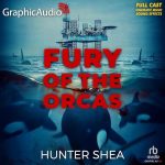 Fury of the Orcas (Dramatized Adaptation)