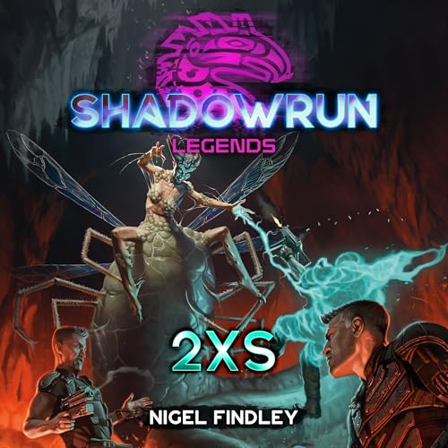 Shadowrun Legends: 2XS