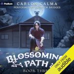 Blossoming Path 3: A Xianxia LitRPG