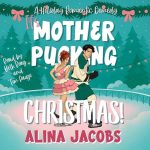 It's Mother-Pucking Christmas!