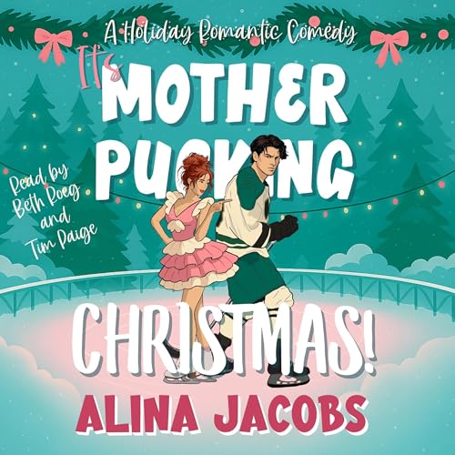 It's Mother-Pucking Christmas!