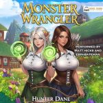 Monster Wrangler: A LitRPG Fantasy