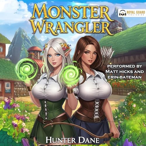 Monster Wrangler: A LitRPG Fantasy