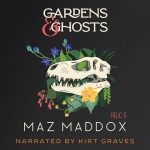 Gardens & Ghosts