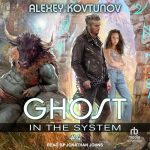 Ghost in the System: Book 4