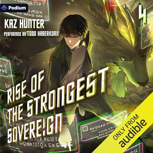 Rise of the Strongest Sovereign 4: A Post-Apocalyptic LitRPG