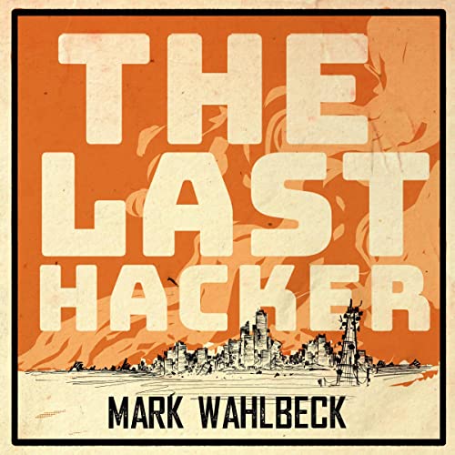 The Last Hacker