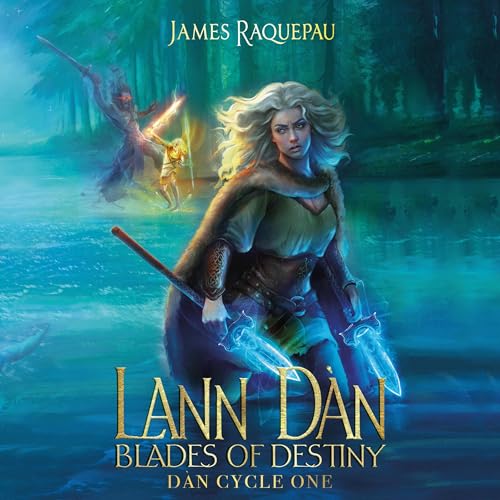 Lann Dàn: Blades of Destiny