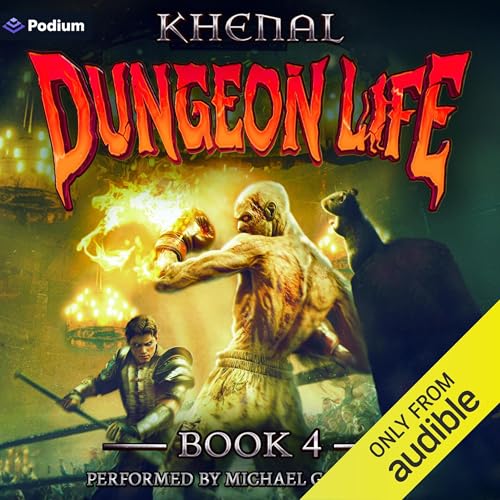 Dungeon Life 4: An Isekai LitRPG