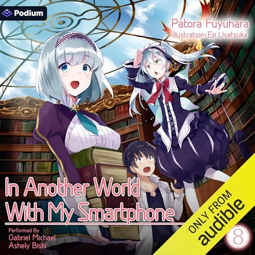In Another World With My Smartphone: Volume 8