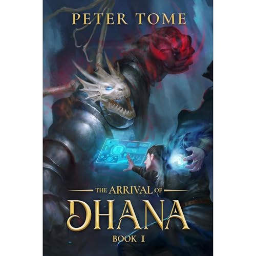 The Arrival of Dhana