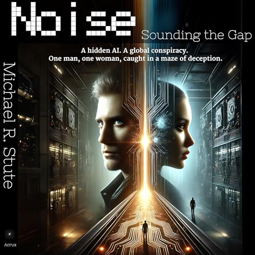 Noise: Sounding the Gap