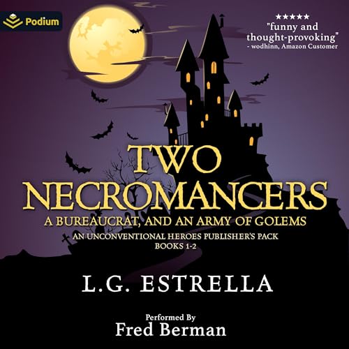 Two Necromancers, a Bureaucrat, and an Army of Golems: An Unconventional Heroes Publisher's Pack