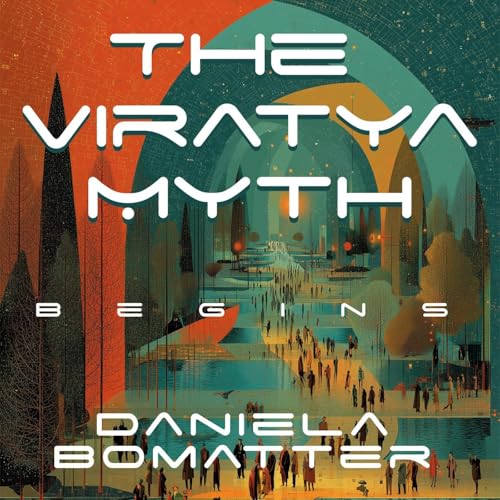 The Viratya Myth Begins