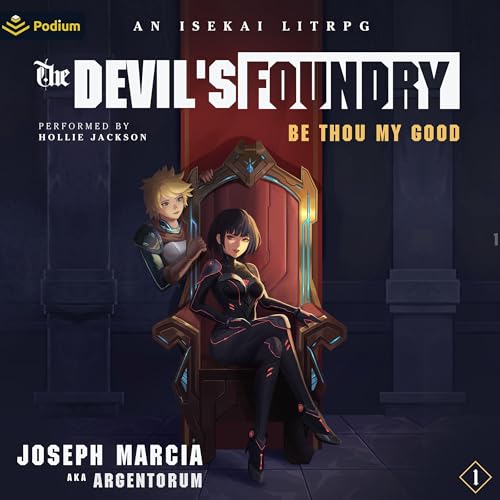 Be Thou My Good: An Isekai LitRPG