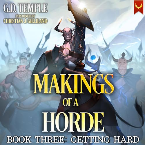 Makings of a Horde: A LitRPG Adventure