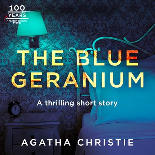 The Blue Geranium: A Miss Marple Short Story
