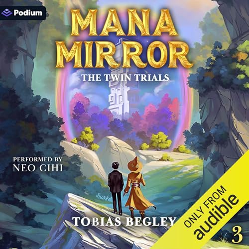 Mana Mirror: The Twin Trials