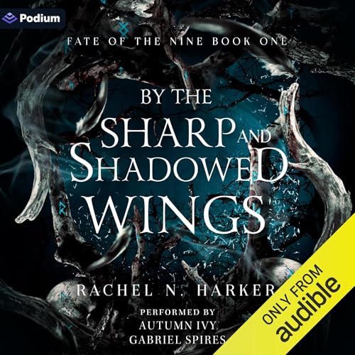 By the Sharp and Shadowed Wings