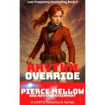 Rhythm Override Lost Frequency Awakening Book 3
