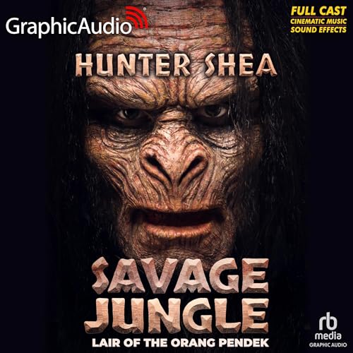 Savage Jungle (Dramatized Adaptation)