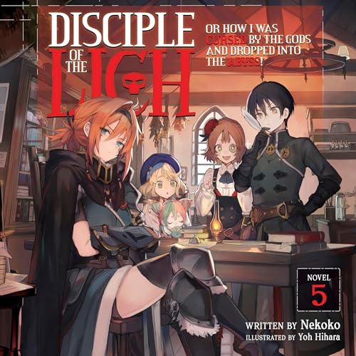 Disciple of the Lich: Or How I Was Cursed by the Gods and Dropped into the Abyss!, Vol. 5