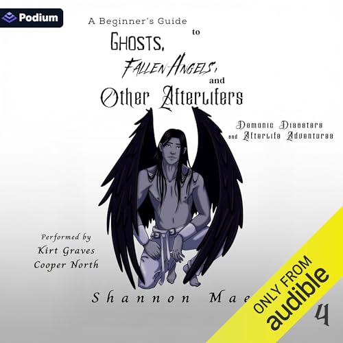 A Beginner's Guide to Ghosts, Fallen Angels, and Other Afterlifers