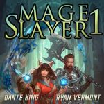 Mage Slayer, Book 1