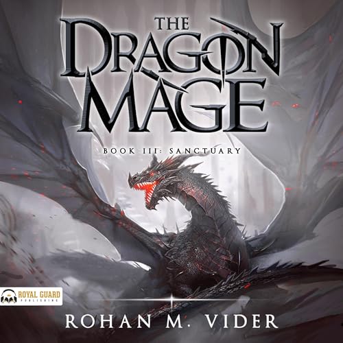 The Dragon Mage, Book III: Sanctuary