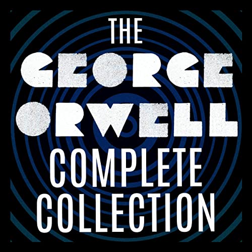 The George Orwell Complete Collection