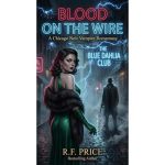 Blood on the Wire: A Romantasy that Has Vampires