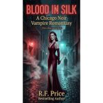 Blood in Silk: A Romantasy that has Vampires