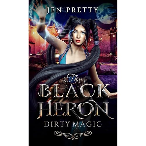 The Black Heron: Dirty Magic