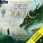 Deep Magic: Volume 2: A Speculative Fiction Collection