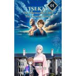 ISEKAI: The Otherworlder’s Heir (Light Novel) Vol. 1: The Turning Point Part I — A Fantasy of Action, Romance & Destiny