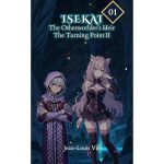 ISEKAI: The Otherworlder’s Heir (Light Novel) Vol. 1: The Turning Point Part II — A Fantasy of Action, Romance & Destiny