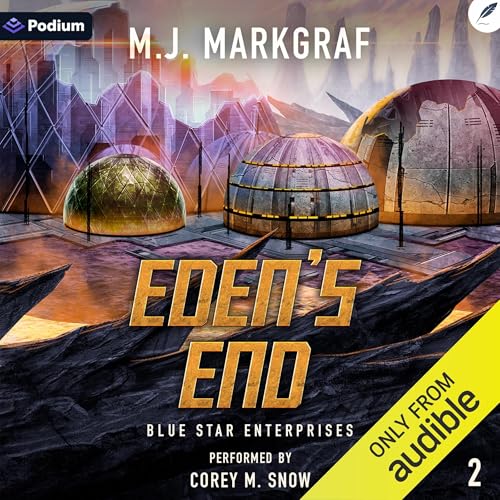 Eden's End: A Space Opera Adventure