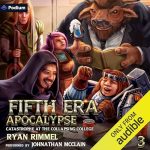 Catastrophe at the Collapsing College: A LitRPG Adventure