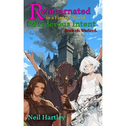 Reincarnated in a Fantasy World with Murderous Intent 16