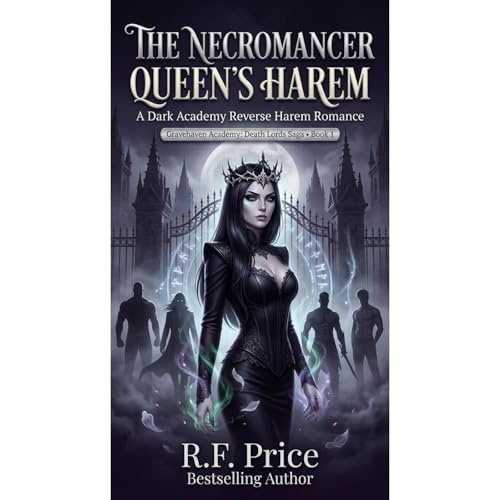 The Necromancer Queen’s Harem: A Dark Academy Reverse Harem