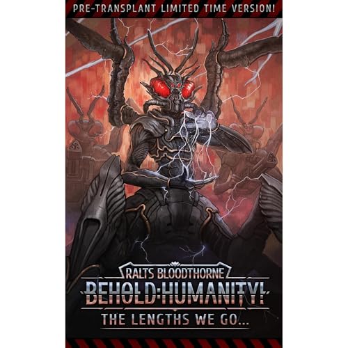 Behold Humanity!, Book 18: The Lengths We Go...