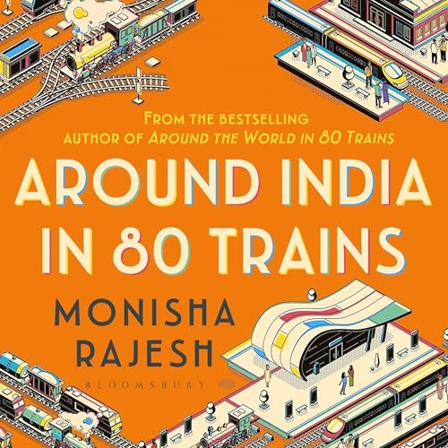 Around India in 80 Trains