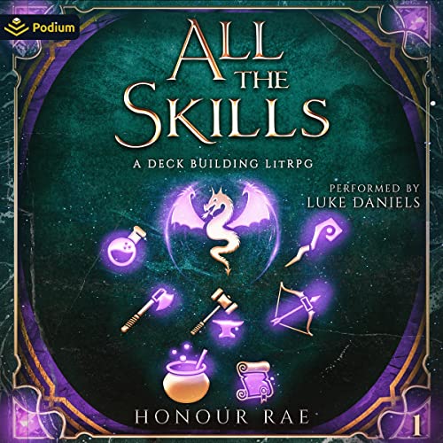 All the Skills: A Deck-Building LitRPG