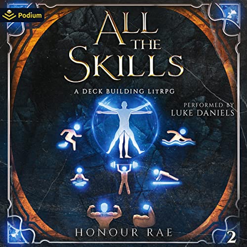 All the Skills 2: A Deck Building LitRPG