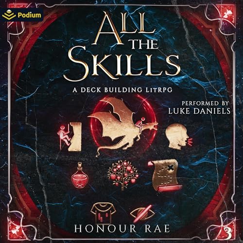 All the Skills 3: A Deck-Building LitRPG