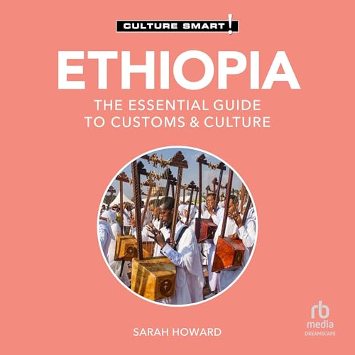 Ethiopia - Culture Smart!