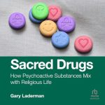 Sacred Drugs
