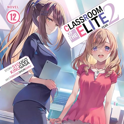 Classroom of the Elite: Year 2, Vol. 12