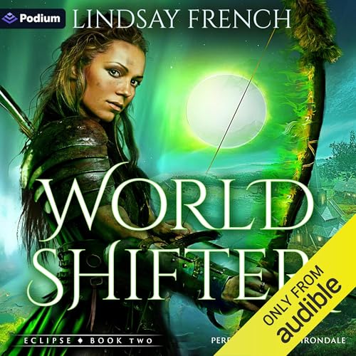 World Shifter: A Sci-Fi Romantasy