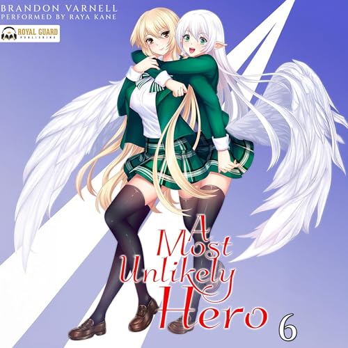 A Most Unlikely Hero, Vol. 6